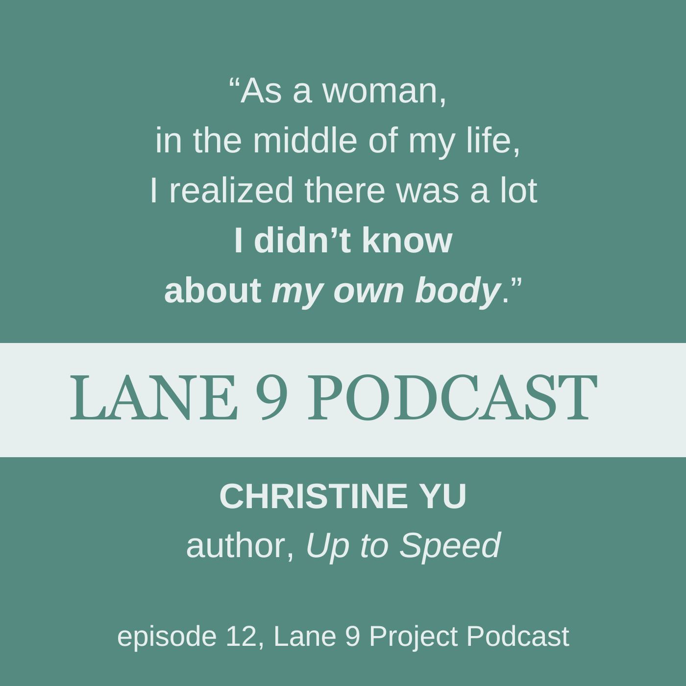 Lane 9 podcast episode 12 with Christine Yu