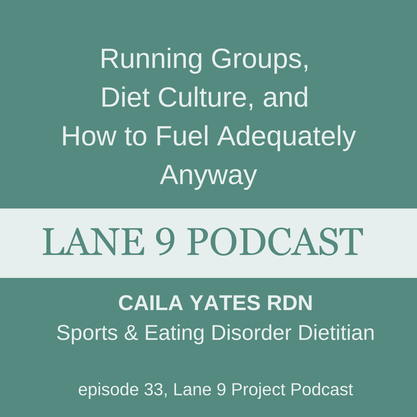 Lane 9 podcast with Caila Yates RDN